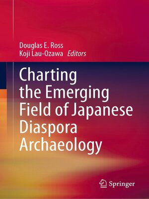 cover image of Charting the Emerging Field of Japanese Diaspora Archaeology